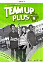 Team Up Plus 5 Materiały ćwiczeniowe OXFORD. Autor: Phillippa Bowen, Delaney Denis, Anyakwo Diana. SmakLiter.pl Okładka książki Team Up Plus 5 Materiały ćwiczeniowe OXFORD