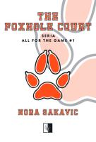 The Foxhole Court. Autor: Nora Sakavic. SmakLiter.pl Okładka książki The Foxhole Court