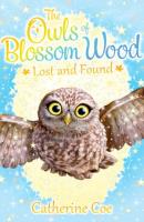 The Owls of Blossom Wood: Lost and Found. Autor: Coe Catherine. SmakLiter.pl Okładka książki The Owls of Blossom Wood: Lost and Found