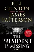 The President is Missing. Autor: Bill Clinton, Patterson James. SmakLiter.pl Okładka książki The President is Missing