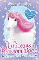 The Unicorns of Blossom Wood: Storms and Rainbows. Autor: Coe Catherine. SmakLiter.pl Okładka książki The Unicorns of Blossom Wood: Storms and Rainbows