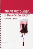 Okładka książki Transfuzjologia u małych zwierząt