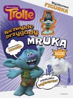 Okładka książki Trolle. Niezwykłe przygody Mruka