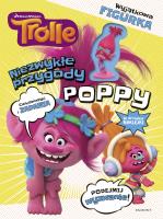 Trolle. Niezwykłe przygody Poppy. Autor: Opracowanie zbiorowe. SmakLiter.pl Okładka książki Trolle. Niezwykłe przygody Poppy