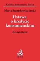 Ustawa o kredycie konsumenckim. Komentarz. Autor: Fujak Anna, Łukaszewski Adam, Niewiadomska Joanna. SmakLiter.pl Okładka książki Ustawa o kredycie konsumenckim. Komentarz