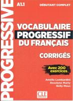 Vocabulaire progressif du Francais niveau debutant complet A1.1 klucz. Autor: Lombardini Amelie, Marty Roselyne, Mous Nelly. SmakLiter.pl Okładka książki Vocabulaire progressif du Francais niveau debutant complet A1.1 klucz