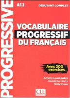 Vocabulaire progressif du Francais niveau debutant complet A1.1 Książka. Autor: Lombardini Amelie, Marty Roselyne, Mous Nelly. SmakLiter.pl Okładka książki Vocabulaire progressif du Francais niveau debutant complet A1.1 Książka