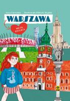 Warszawa Moja stolica. Autor: Anna Paczuska. SmakLiter.pl Okładka książki Warszawa Moja stolica