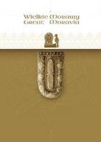 Wielkie Morawy. Great Moravia. Autor: praca zbiorowa. SmakLiter.pl Okładka książki Wielkie Morawy. Great Moravia