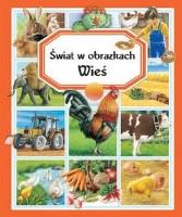 Wieś. Świat w obrazkach. Autor: Pimont Marie-Renee. SmakLiter.pl Okładka książki Wieś. Świat w obrazkach
