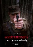 Wnutriennicy czyli cena zdrady. Autor: Robert Radzik. SmakLiter.pl Okładka książki Wnutriennicy czyli cena zdrady