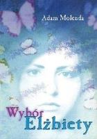 Okładka książki Wybór Elżbiety