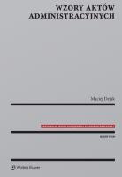Wzory aktów administracyjnych. Autor: Dejak Maciej. SmakLiter.pl Okładka książki Wzory aktów administracyjnych