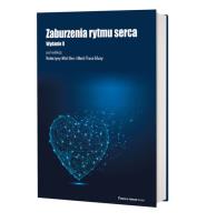 Zaburzenia rytmu serca. Autor: Mizia-Stec Katarzyna, Trusz-Gluza Maria. SmakLiter.pl Okładka książki Zaburzenia rytmu serca