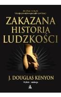Zakazana historia ludzkości. Autor: J.Douglas Kenyon. SmakLiter.pl Okładka książki Zakazana historia ludzkości
