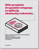 Zbiór przepisów do egzaminu wstępnego na aplikację adwokacką i radcowską Aplikacje 2018. Autor: Agnieszka Kaszok. SmakLiter.pl Okładka książki Zbiór przepisów do egzaminu wstępnego na aplikację adwokacką i radcowską Aplikacje 2018