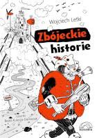 Zbójeckie historie. Autor: Letki Wojciech. SmakLiter.pl Okładka książki Zbójeckie historie