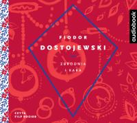 Zbrodnia i kara - CD. Autor: Fiodor Dostojewski. SmakLiter.pl Okładka książki Zbrodnia i kara - CD