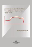 Zrzeszenie Studentów Polskich w socjalizmie państwowym 1950-1973. Autor: Stemplowski Ryszard. SmakLiter.pl Okładka książki Zrzeszenie Studentów Polskich w socjalizmie państwowym 1950-1973