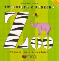 Zwierzęta z naszego ZOO. Poznaję, maluję, zgaduję!. Autor: Wawrykowicz Anna. SmakLiter.pl Okładka książki Zwierzęta z naszego ZOO. Poznaję, maluję, zgaduję!