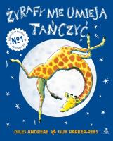 Żyrafy nie umieją tańczyć. Autor: Andreae Giles. SmakLiter.pl Okładka książki Żyrafy nie umieją tańczyć