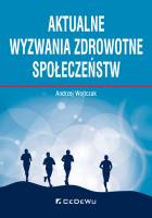 Aktualne wyzwania zdrowotne społeczeństw. Autor: Wojtczak Andrzej. SmakLiter.pl Okładka książki Aktualne wyzwania zdrowotne społeczeństw