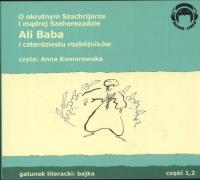 Ali Baba i czterdziestu rozbójników. Audio 2CD - Audiobook. Autor:   Praca zbiorowa. SmakLiter.pl Okładka książki Ali Baba i czterdziestu rozbójników. Audio 2CD - Audiobook