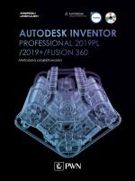 Autodesk Inventor Professional 2019PL / 2019+ / Fusion 360. Metodyka projektowania (+ płyta CD). Autor: Jaskulski Andrzej. SmakLiter.pl Okładka książki Autodesk Inventor Professional 2019PL / 2019+ / Fusion 360. Metodyka projektowania (+ płyta CD)