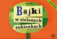 Bajki w zielonych sukienkach. nowe wydanie. Autor: Mikita Anna. SmakLiter.pl Okładka książki Bajki w zielonych sukienkach. nowe wydanie