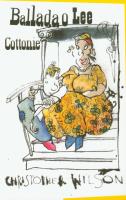 BALLADA O LEE COTTONIE. Autor: Christopher Grey-Wilson. SmakLiter.pl Okładka książki BALLADA O LEE COTTONIE