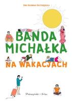 Banda Michałka na wakacjach. Autor: Karwan-Jastrzębska Ewa. SmakLiter.pl Okładka książki Banda Michałka na wakacjach