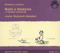 Baśń o Aladynie i o lampie cudownej. Audio 2CD - Audiobook. Autor: Bolesław Leśmian. SmakLiter.pl Okładka książki Baśń o Aladynie i o lampie cudownej. Audio 2CD - Audiobook