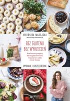 Okładka książki Bez glutenu. Bez wyrzeczeń.