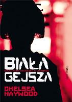 Okładka książki BIAŁA GEJSZA