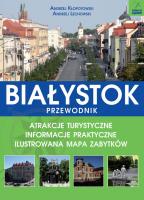 Białystok. Autor: Andrzej Kłopotowski, Andrzej Lechowski. SmakLiter.pl Okładka książki Białystok