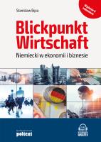 Blickpunkt Wirtschaft Niemiecki w ekonomii i biznesie. Autor: Stanisław Bęza. SmakLiter.pl Okładka książki Blickpunkt Wirtschaft Niemiecki w ekonomii i biznesie