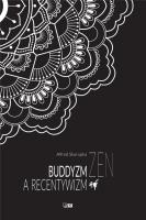 Buddyzm zen a recentywizm. Autor: Alfred Skorupka. SmakLiter.pl Okładka książki Buddyzm zen a recentywizm
