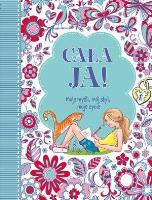 Okładka książki Cała Ja! Moje myśli, mój styl, moje życie