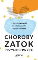 Choroby zatok przynosowych. Autor: Zbigniew Kozłowski, Piotr Kurnatowski, J. Bożydar Latkowski. SmakLiter.pl Okładka książki Choroby zatok przynosowych