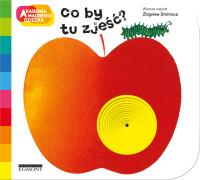 Co by tu zjeść?. Autor: Dmitroca Zbigniew, Giorgio Vanetti. SmakLiter.pl Okładka książki Co by tu zjeść?