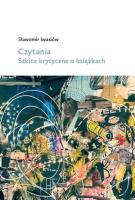 Czytania Szkice krytyczne o książkach. Autor: Iwasiów Sławomir. SmakLiter.pl Okładka książki Czytania Szkice krytyczne o książkach