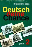 DEUTSCH DEINE CHANCE 2 + CD. Autor: Stanisław Bęza. SmakLiter.pl Okładka książki DEUTSCH DEINE CHANCE 2 + CD