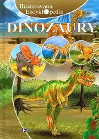 DINOZAURY ILUSTROWANA ENCYKLOPEDIA. Autor: Opracowanie zbiorowe. SmakLiter.pl Okładka książki DINOZAURY ILUSTROWANA ENCYKLOPEDIA