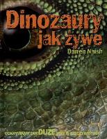 Okładka książki DINOZAURY JAK ŻYWE