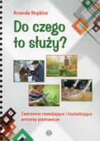 Do czego to służy?. Autor: Amanda Hopkins. SmakLiter.pl Okładka książki Do czego to służy?
