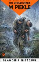 Do zobaczenia w piekle. Autor: Sławomir Nieściur. SmakLiter.pl Okładka książki Do zobaczenia w piekle
