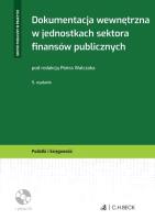 Okładka książki Dokumentacja wewnętrzna w jednostkach sektora finansów publicznych + płyta CD