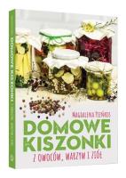 Domowe kiszonki z owoców, warzyw i ziół. Autor: Magdalena Pieńkos. SmakLiter.pl Okładka książki Domowe kiszonki z owoców, warzyw i ziół