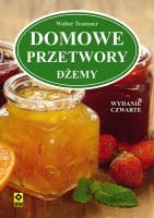 Domowe przetwory Dżemy. Autor: Trausner Walter. SmakLiter.pl Okładka książki Domowe przetwory Dżemy