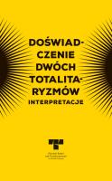 Okładka książki Doświadczenie dwóch totalitaryzmów. Interpretacje Totalitaryzmami